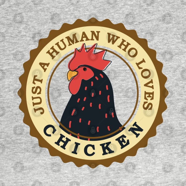 Just a human who loves chicken / animal lovers gift by Yurko_shop